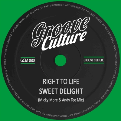 Right To Life / Sweet Delight (Micky More & Andy Tee Mix) Right To Life / Sweet Delight (Micky More & Andy Tee Mix)